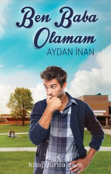 Ben Baba Olamam - Aydan İnan