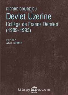 Devlet Üzerine & College de France Dersleri (1989-1992)