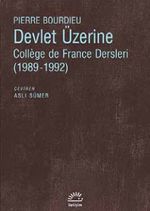 Devlet Üzerine & College de France Dersleri (1989-1992)