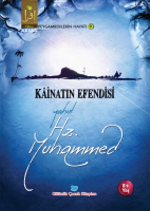 Kainatın Efendisi Yahut Hz. Muhammed