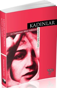 Kadınlar ve Toplumun Altüst Edilmesi