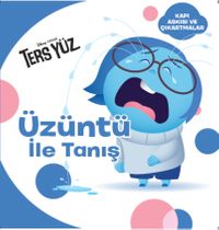 Disney Ters Yüz / Üzüntü ile Tanış