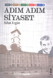 Adım Adım Siyaset - Nihat Ergün
