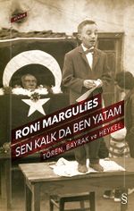 Sen Kalk da Ben Yatam & Tören, Bayrak ve Heykel