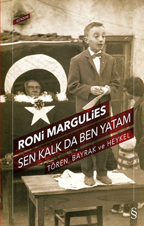 Sen Kalk da Ben Yatam & Tören, Bayrak ve Heykel