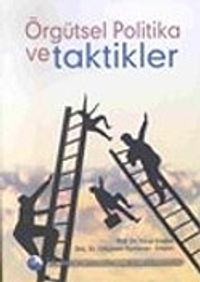 Örgütsel Politika ve Taktikler