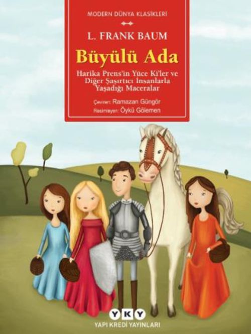 Büyülü Ada & Harika Prens'in Yüce Ki'ler ve Diğer Şaşırtıcı İnsanlarla Yaşadığı Maceralar