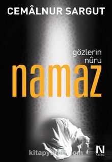 Gözlerin Nuru Namaz - Cemalnur Sargut