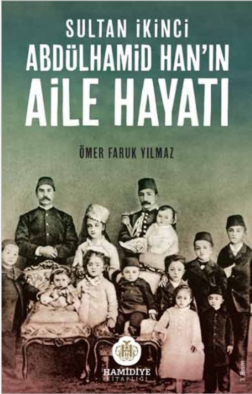 Sultan İkinci Abdülhamid Han'ın  Aile Hayatı
