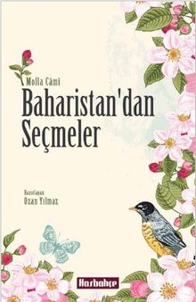 Baharistan’dan Seçmeler