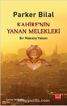 Kahire'nin Yanan Melekleri - Parker Bilal