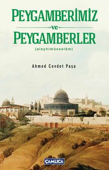 Peygamberimiz ve Peygamberler (Aleyhimüsselam)