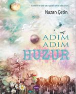 Adım Adım Huzur