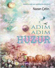 Adım Adım Huzur - Nazan Çetin