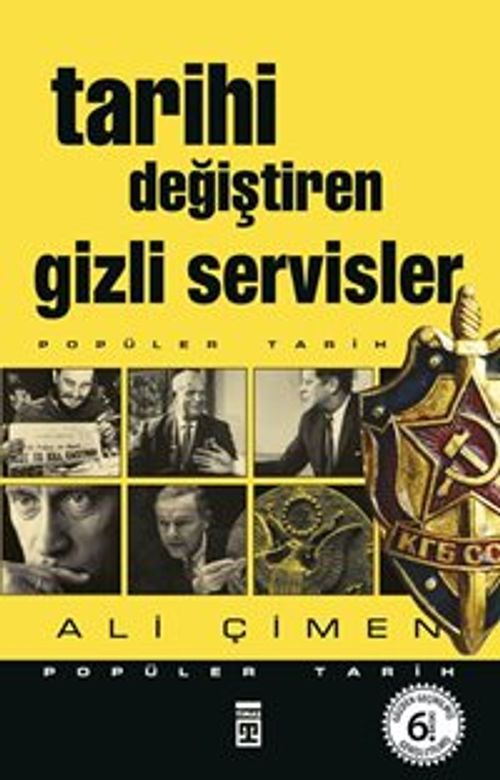 Tarihi Değiştiren Gizli Servisler