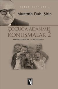 Çocuğa Adanmış Konuşmalar 2