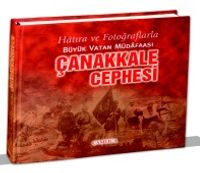 Çanakkale Cephesi & Hatıra ve Fotoğraflarla Büyük Vatan Müdafaası