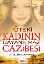 Öteki Kadının Dayanılmaz Cazibesi