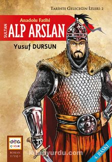 Anadolu Fatihi Sultan Alp Arslan - Yusuf Dursun