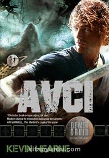 Avcı / Demir Druid Günlükleri - Kevin Hearne