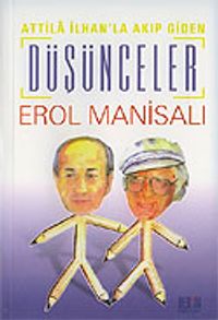 Attila İlhan'la Akıp Giden Düşünceler