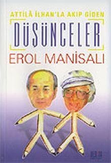 Attila İlhan'la Akıp Giden Düşünceler