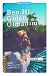 Ben Hi&ccedil; Giden Olmadım