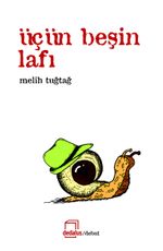 Üçün Beşin Lafı