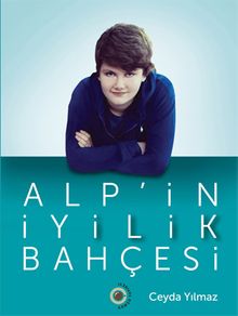 Alp'in İyilik Bahçesi