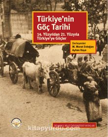 Türkiye'nin Göç Tarihi & 14. Yüzyıldan 21. Yüzyıla Türkiye'ye Göçler