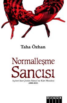 Normalleşme Sancısı & Açılım'dan Çözüm Sürecine Kürt Meselesi (2008 – 2015)