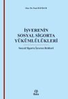 İşverenin Sosyal Sigorta Y&uuml;k&uuml;ml&uuml;l&uuml;kleri