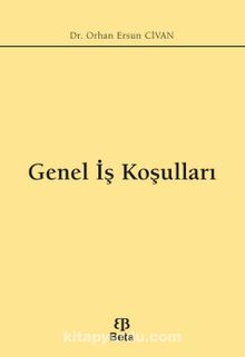 Genel İş Koşuları - Dr. Orhan Ersun Civan