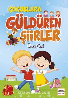 Çocuklara Güldüren Şiirler - Ünver Oral