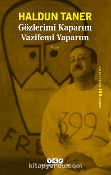 Gözlerimi Kaparım Vazifemi Yaparım - Haldun Taner
