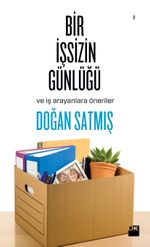 Bir İşsizin Günlüğü ve İş Arayanlara Öneriler