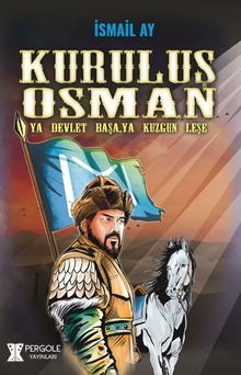 Kuruluş Osman & Ya Devlet Başa Ya Kuzgun Leşe