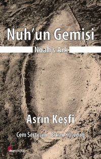 Nuh'un Gemisi & Asrın Keşfi 