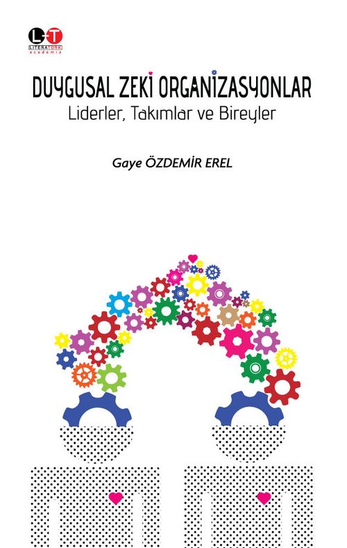 Duygusal Zeki Organizasyonlar & Liderler, Takımlar ve Bireyler