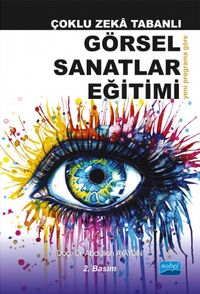 Çoklu Zeka Tabanlı Görsel Sanatlar Eğitimi