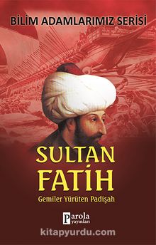 Sultan Fatih & Gemiler Yürüten Padişah - Ali Kuzu