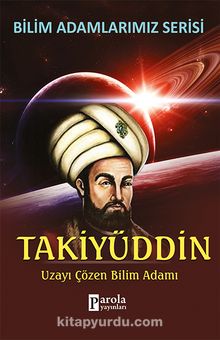 Takiyüddin & Uzayı Çözen Bilim Adamı - Ali Kuzu