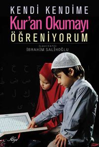 Kendi Kendime Kur’an Okumayı Öğreniyorum