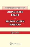 Halk Sağlığı Tarihinden İki İsim Johan Peter Frank - Milton Joseph Rosenau
