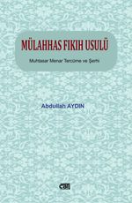 Mülahhas Fıkıh Usulü & Muhtasar Menar Tercüme ve Şerhi 