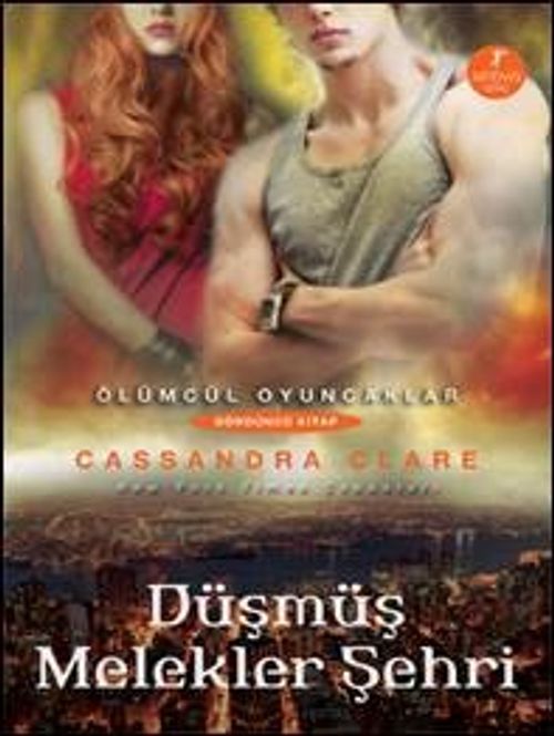 Düşmüş Melekler Şehri & Ölümcül  Oyuncaklar 4. Kitap
