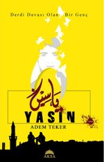 Yasin & Derdi Davası Olan Bir Genç