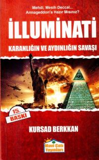 İlluminati & Karanlığın ve Aydınlığın Savaşı