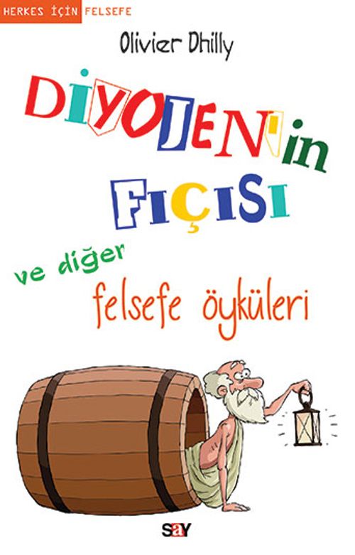 Diyojen'in Fıçısı ve Diğer Felsefe Öyküleri