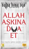 Allah Aşkına Dua Et